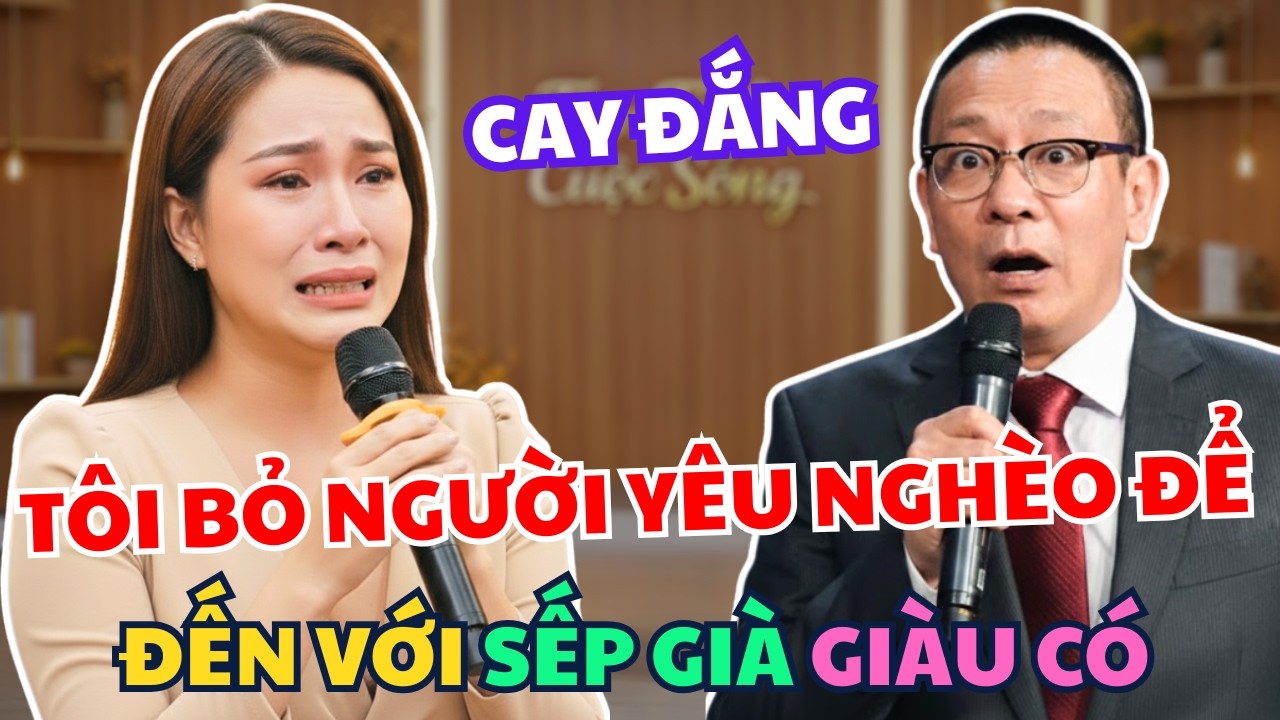 Bỏ Người Yêu Nghèo Để Theo Sếp Già Giàu Có, Cô Gái Phải Trả Giá Đắng: Tâm Sự Cùng Văn Sâm