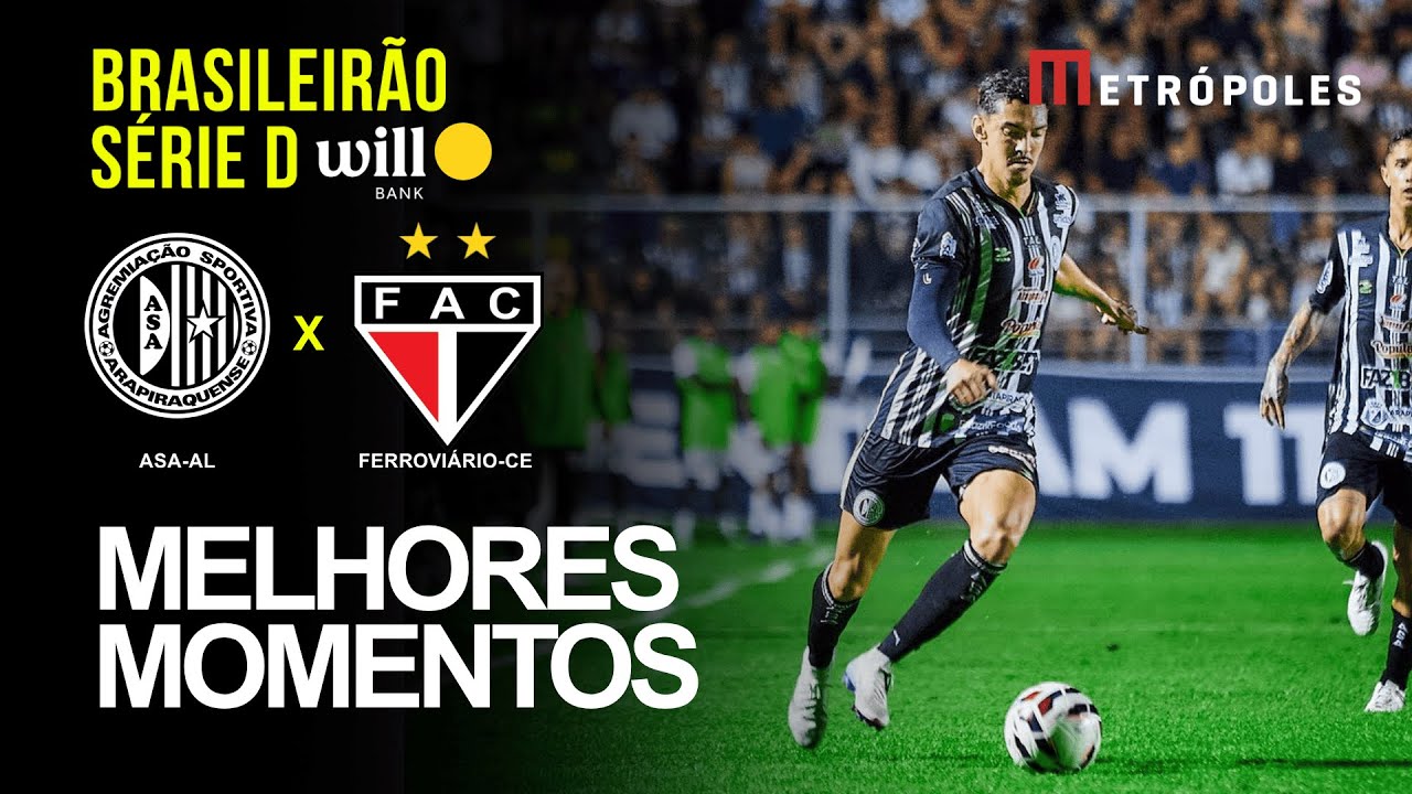Veja melhores momentos de ASA-AL 2 X 0 FERROVIÁRIO-CE pelo Brasileirão Série D Will Bank