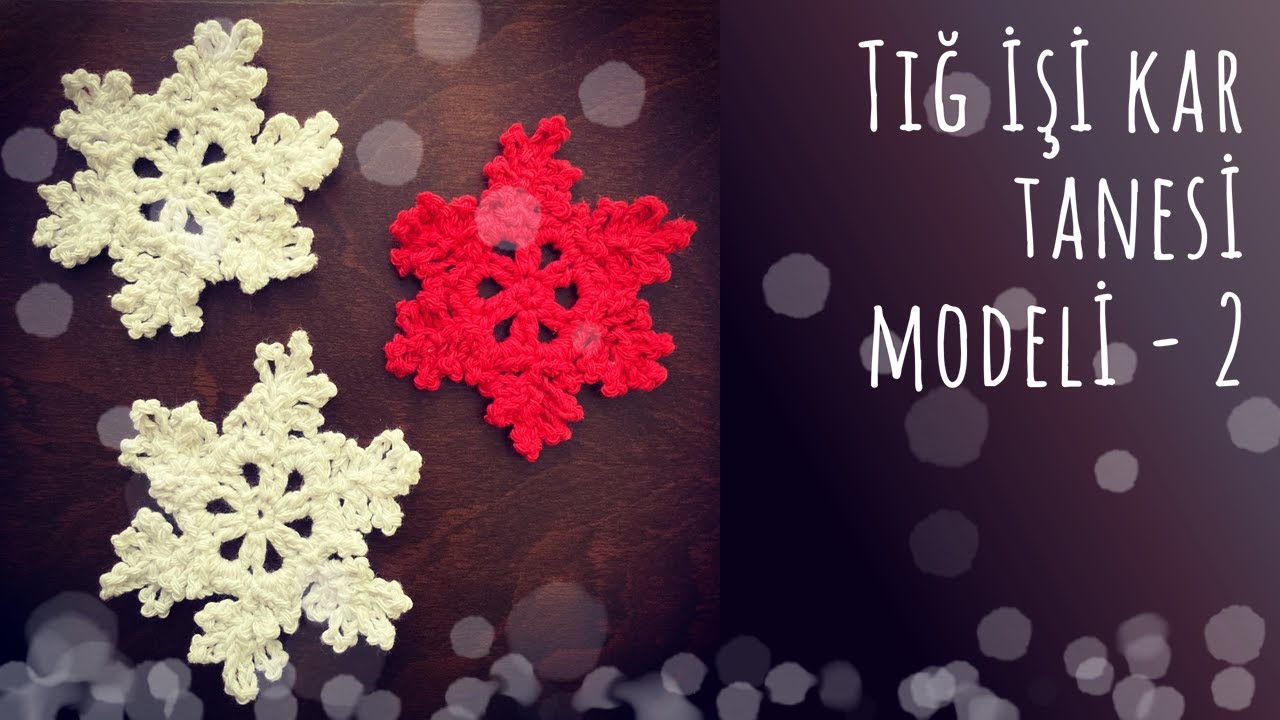 Tığ işi kar tanesi modeli - 2 | Crochet snowflake - 2