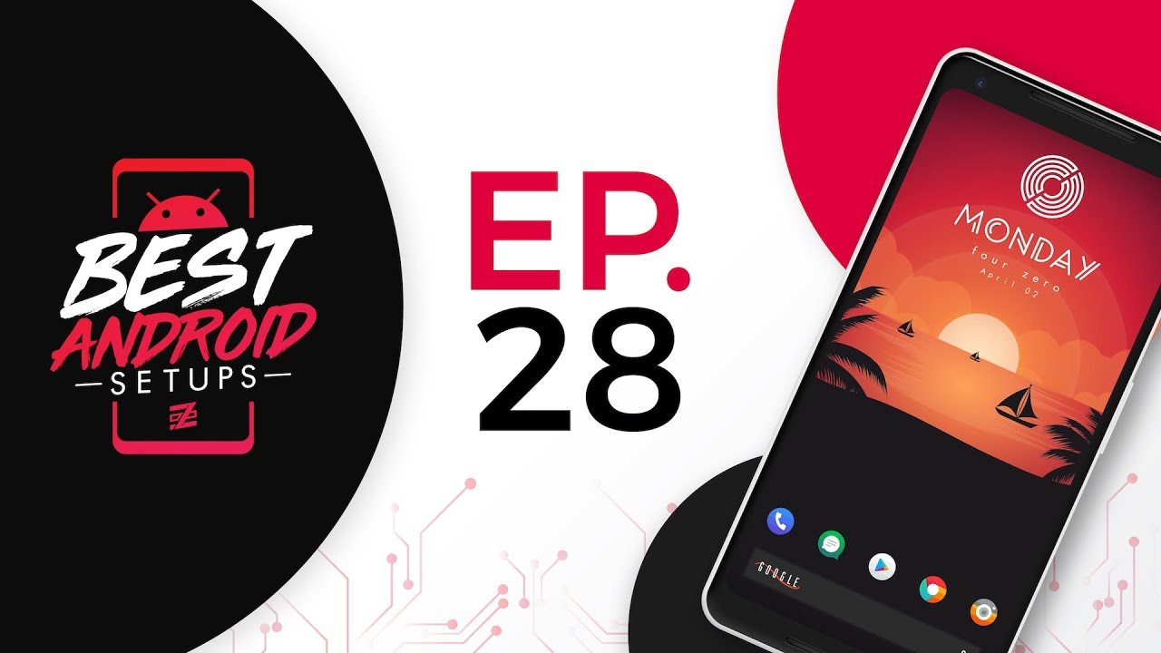Best Android Setups Episode 28 Part 1! - [THE RETURN!]