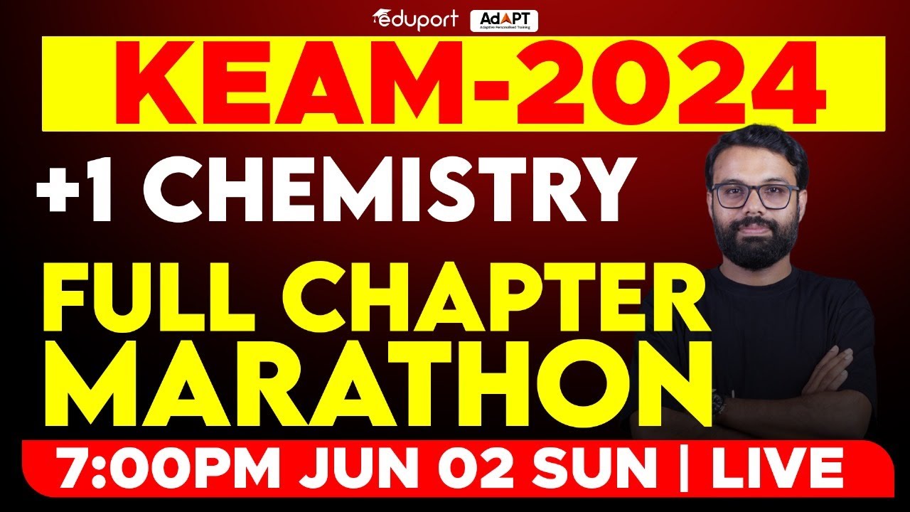 KEAM 2024 Chemistry | Plus One Chemistry Full Chapter Marathon | Eduport KEAM