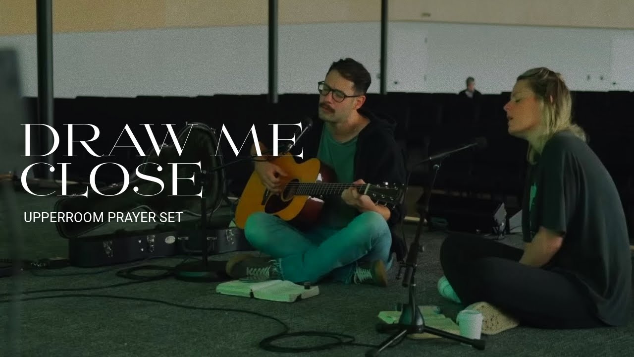Draw Me Close (Acoustic) - Aaron Tedeschi & Nicole Bartley l UPPERROOM Prayer Set