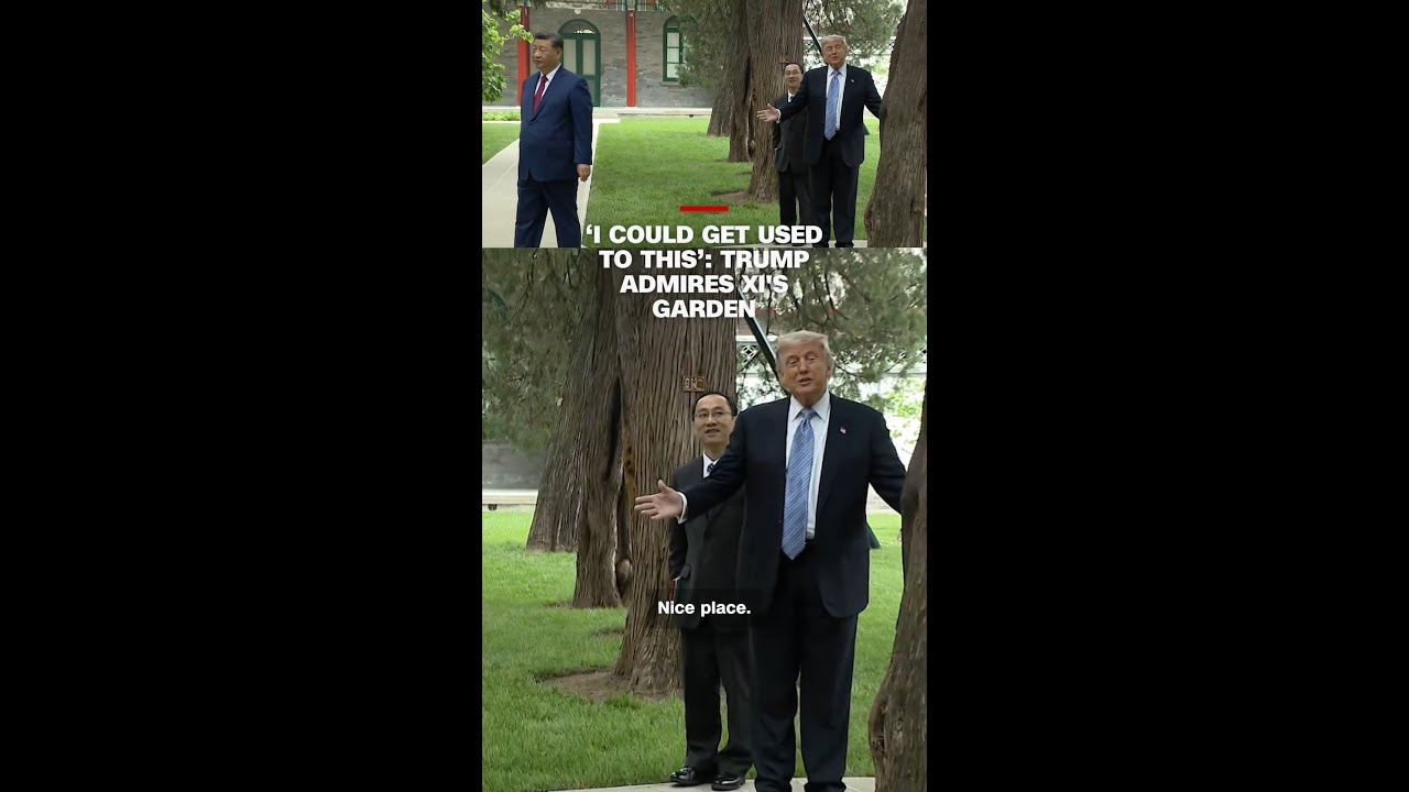 &lsquo;I could get used to this&rsquo;: Trump admires Xi's garden