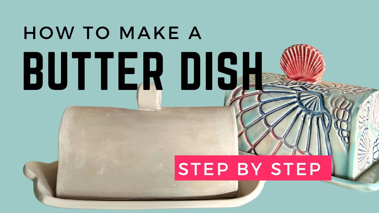 Make a butter dish with a slab of clay! (Hand building tutorial)