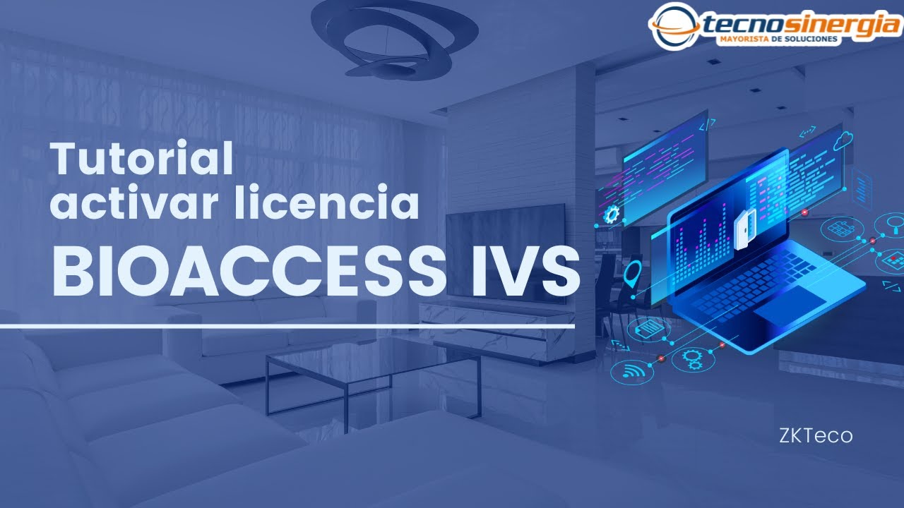 Tutorial ¿Cómo activar la licencia en BioAccess IVS de ZKTeco?