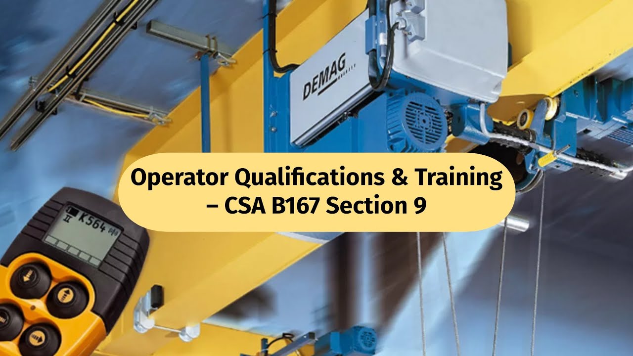 Operator Qualifications & Training – CSA B167 Section 9 (Video 18)