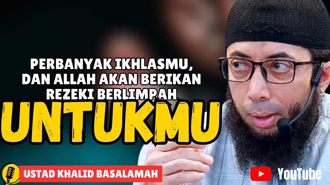PERBANYAK IKHLAS DAN SABARMU, MAKA ALLAH JAMINKAN REZEKI BERLIMPAH UNTUKMU DAN KELUARGAMU!!