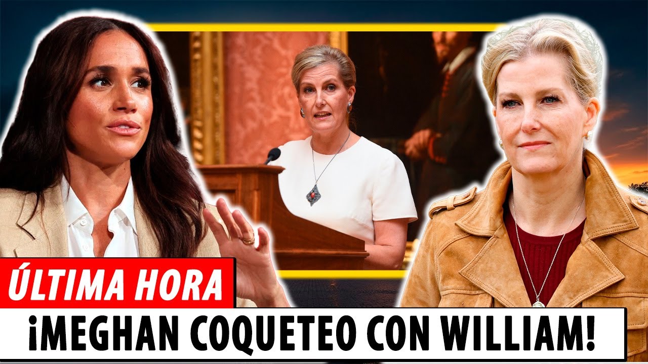 ¡EXCLUSIVA! Sophie LO DICE: El FLIRT de Meghan con William TERMINÓ su Vida Real
