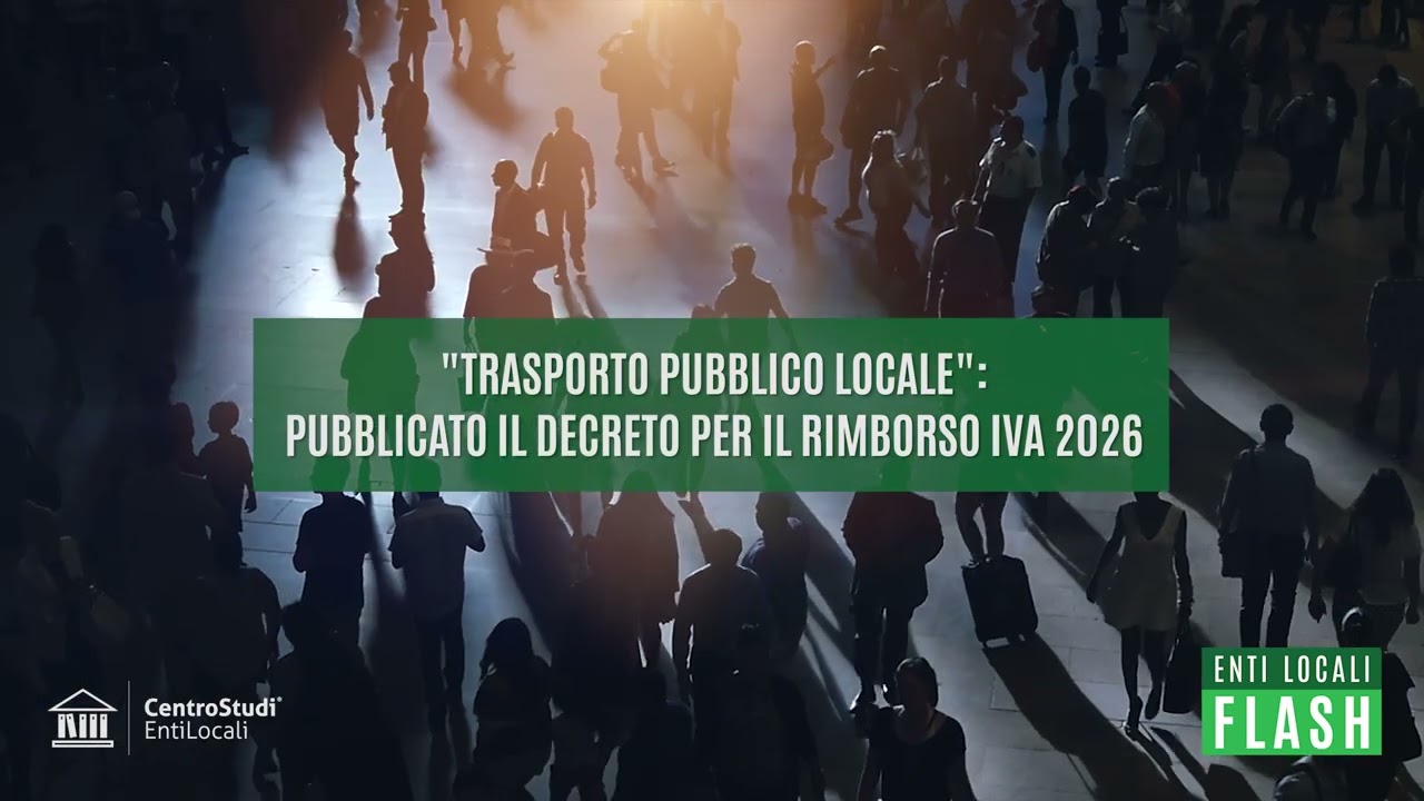 Entilocali Flash del 26.01.2026 -  pubblicato Decreto per rimborso Iva 2026 su TPL