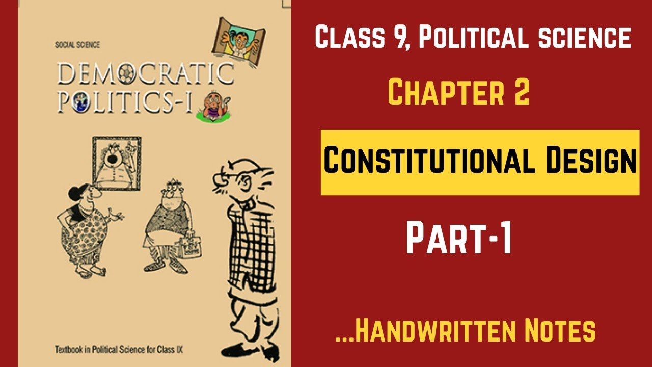 Class 9 || Civics Chapter 2 || Part 1 || Constitutional  Design || Handwritten Summary Notes #upsc 
