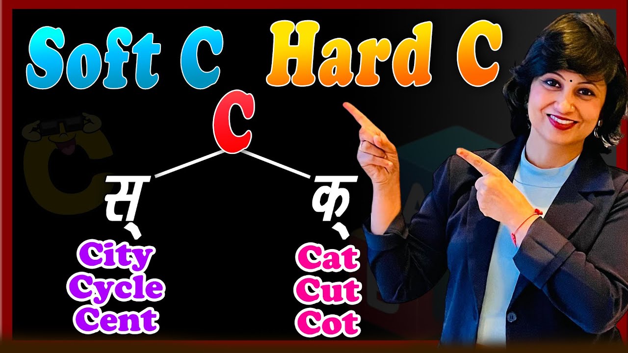 SOFT C vs HARD C 🤔 | What's the difference | C and k Rules in Phonics | C= क् और स्