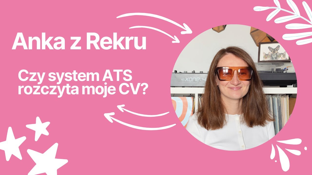 Czy system ATS rozczyta moje CV? 🤖// Anka z Rekru #132
