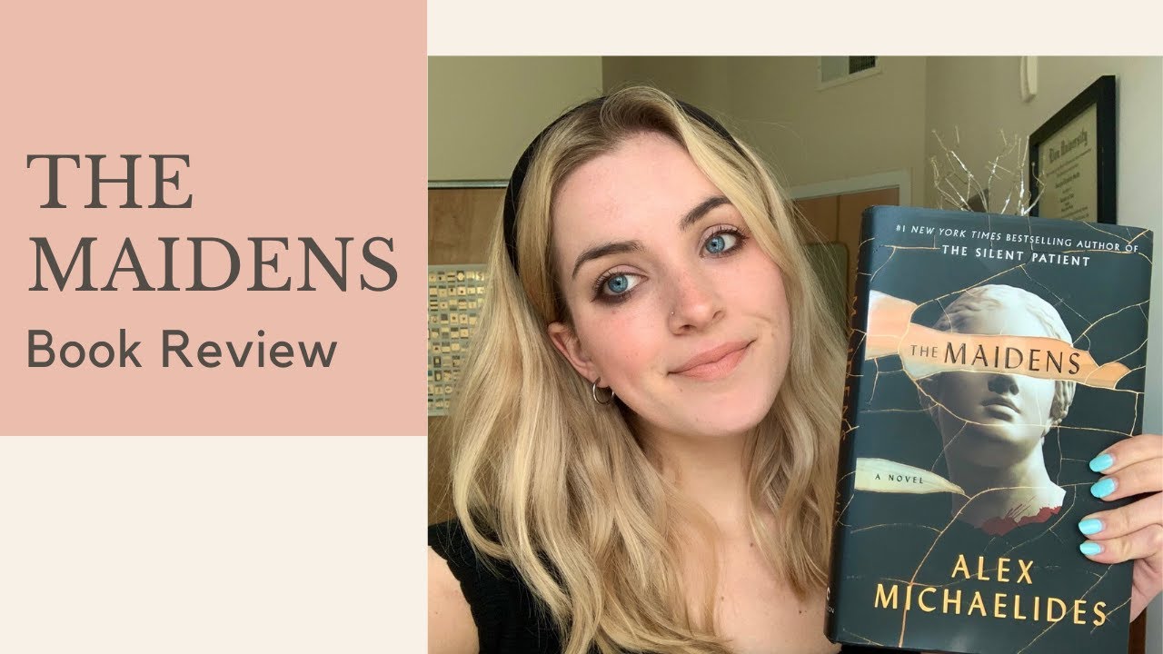 THE MAIDENS by Alex Michaelides - Book Review