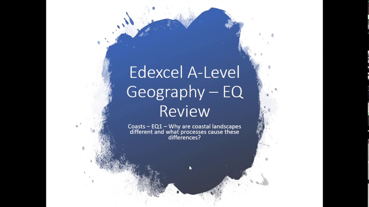 Edexcel A-Level Geography Coasts EQ1Review