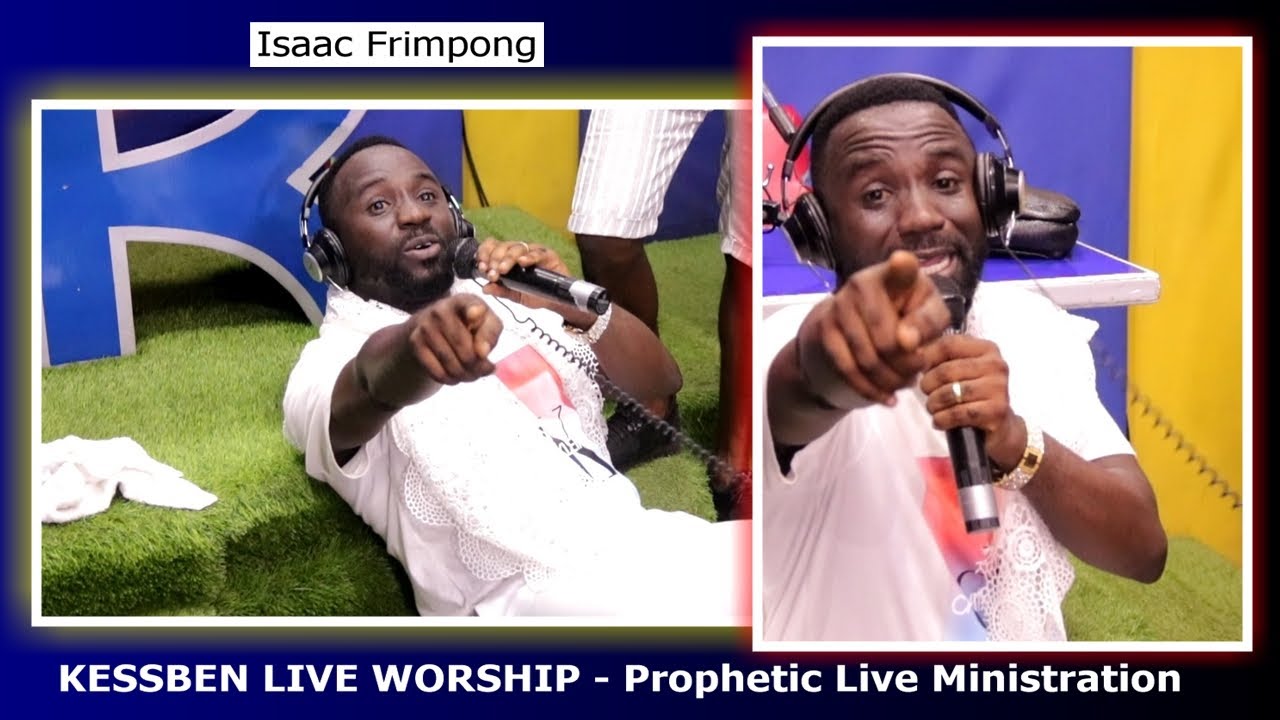Waw! Minister Isaac Frimpong is back with another Power Packed Ministration On Kessben Live Worship