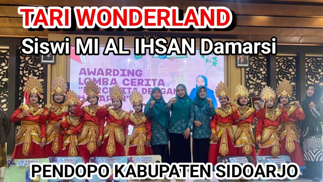 Tarian Wonderland di Pendopo Kabupaten Sidoarjo || MI AL IHSAN Damarsi