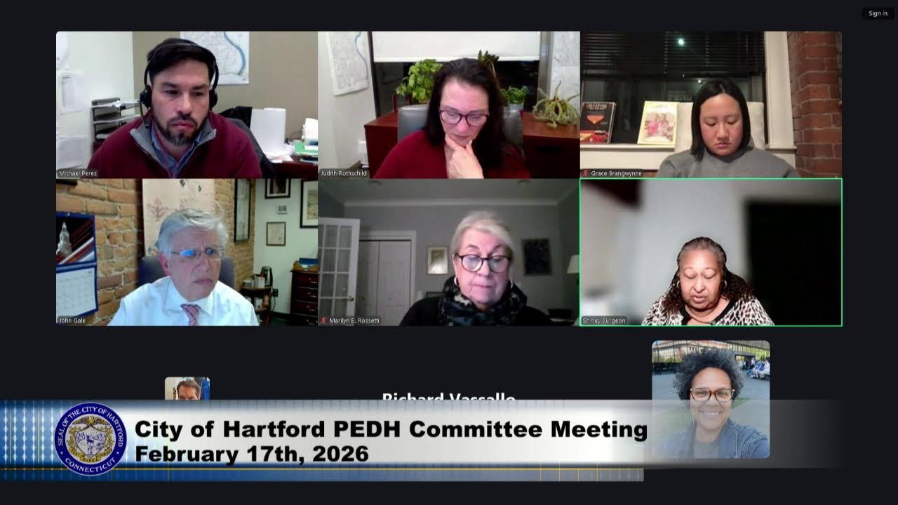 City of Hartford PEDH Committee Meeting Feb 17th, 2026 Live Stream