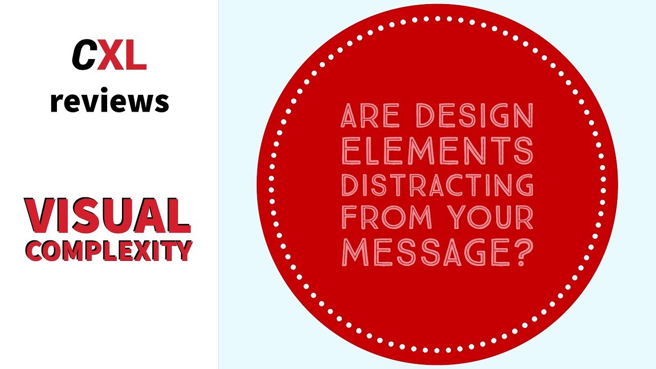 Visual Complexity: Design Distracting from Your Message?