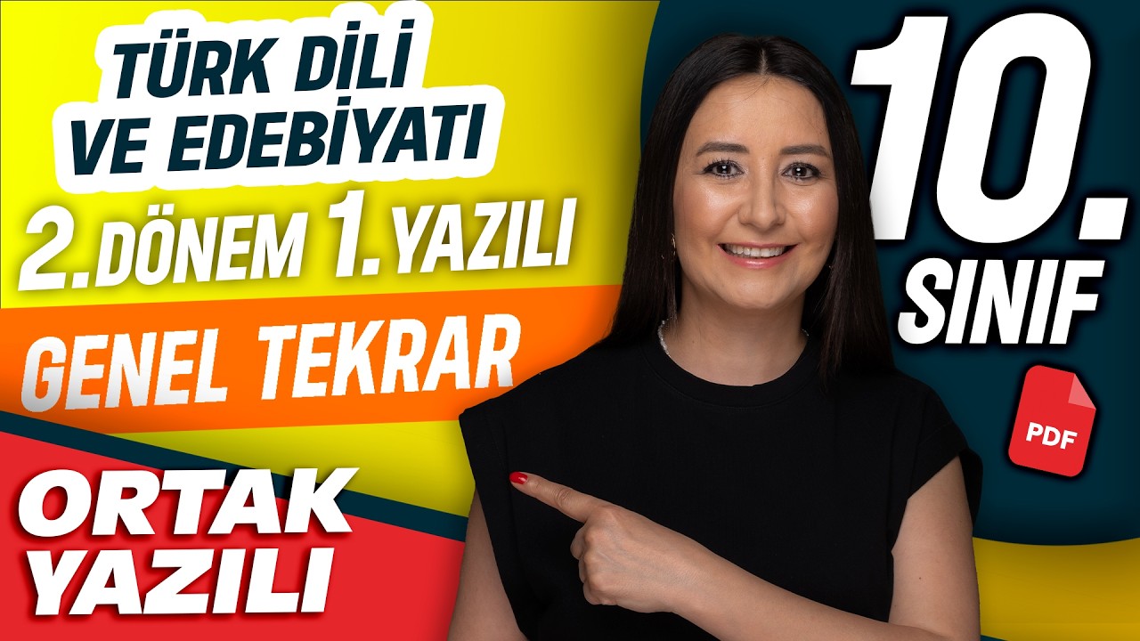 10. Sınıf T&uuml;rk Dili ve Edebiyatı 2. D&ouml;nem 1. Yazılı | Genel Tekrar