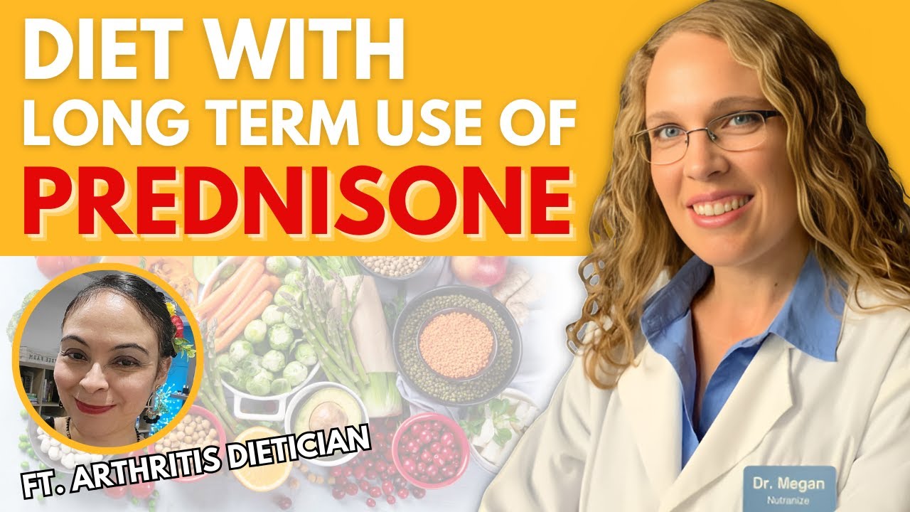 Diet with Long-Term Prednisone Use │ Featuring Arthritis Dietician