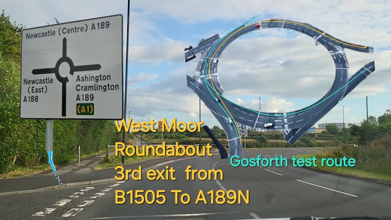 Gosforth test route || Newcastle ||  West Moor Roundabout, turn right 3rd exit from B1505 to A189N