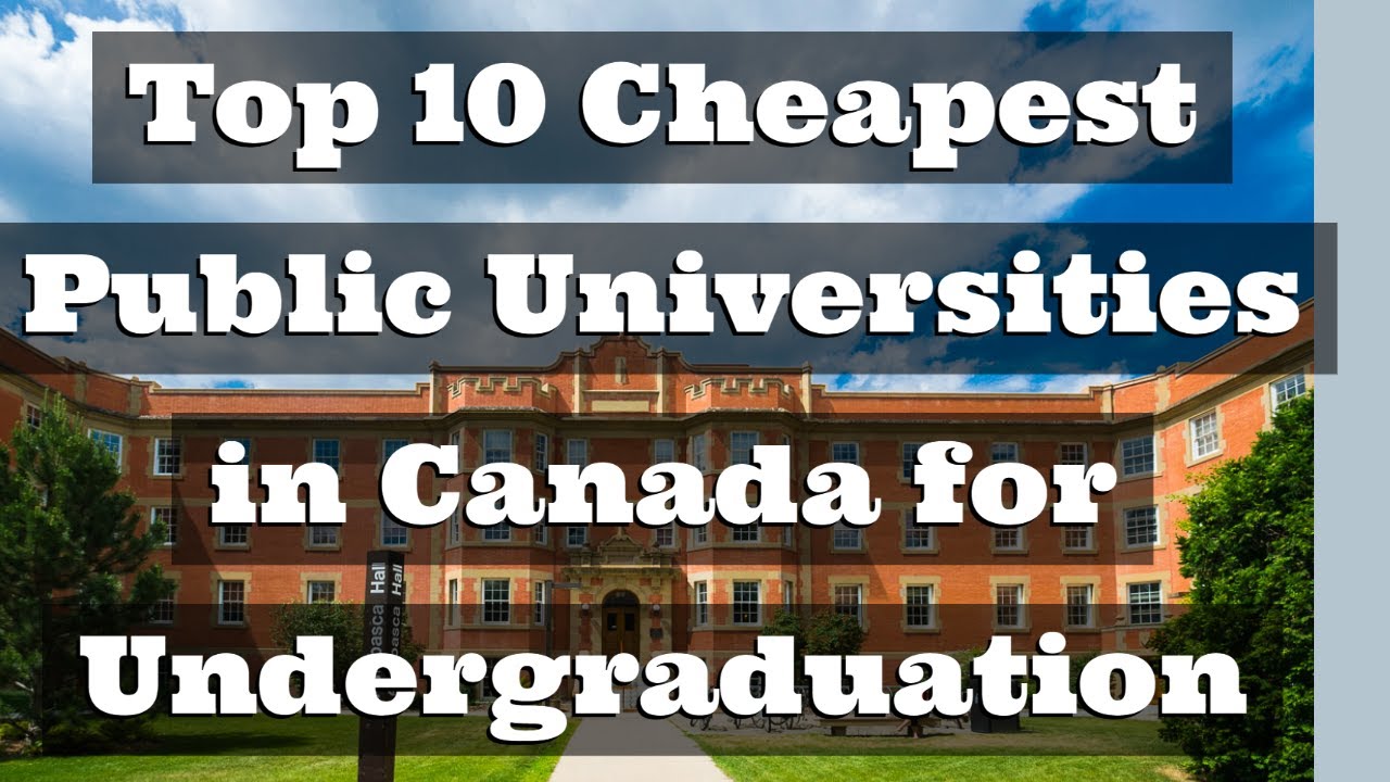 Top 10 Cheapest Universities in Canada for Bachelors (Undergraduation)