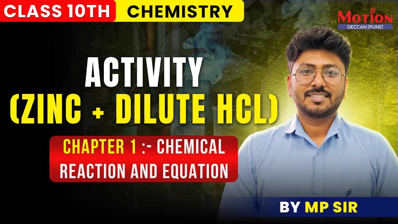 Activity (Zinc + Dilute HCl) [Chemical reaction and equation] Class 10 | MP Sir