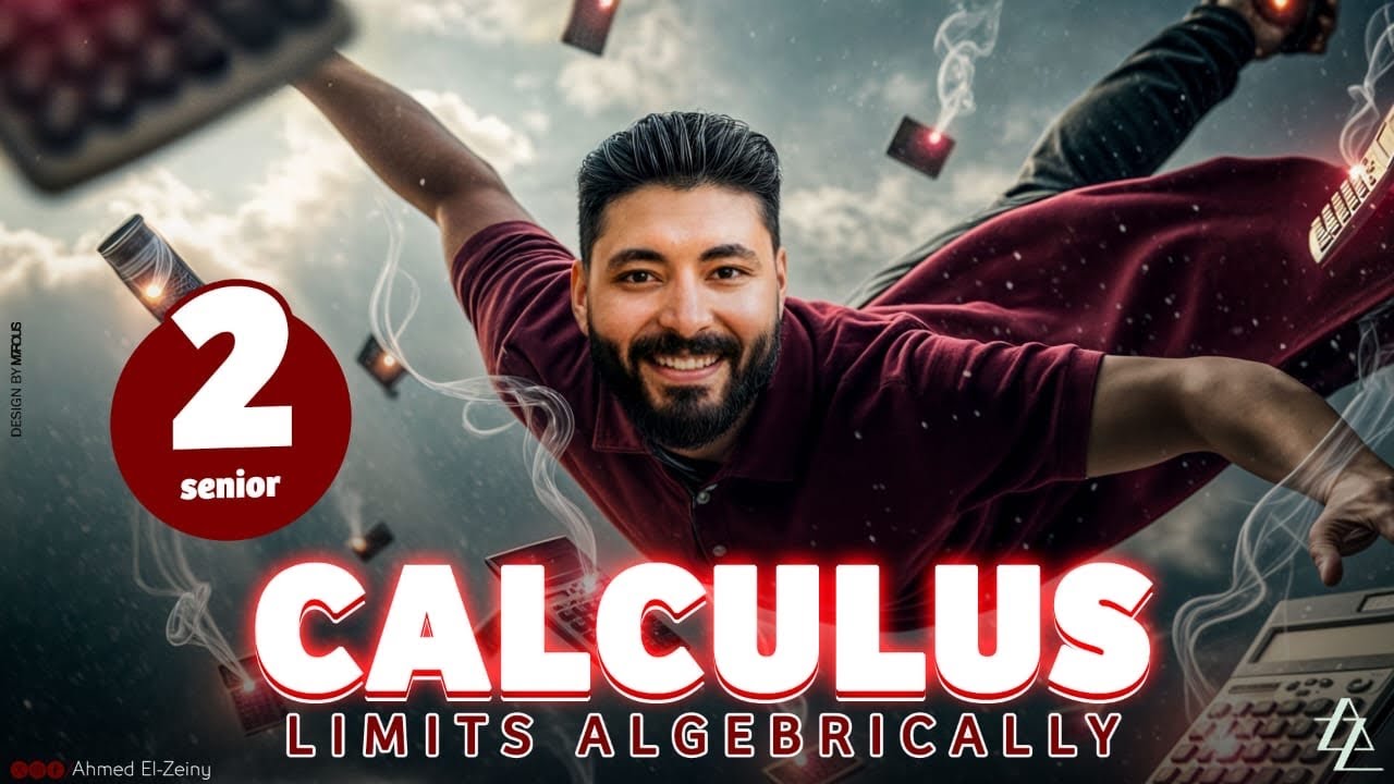 شرح درس "Limits "Algebraically | تاني درس Calculus للصف الثاني الثانوي | فهم + أمثلة محلولة
