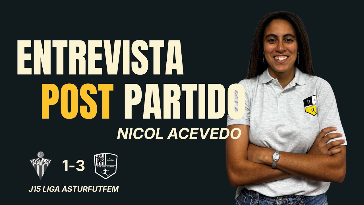 Zona Mixta J15, Nicol Acevedo