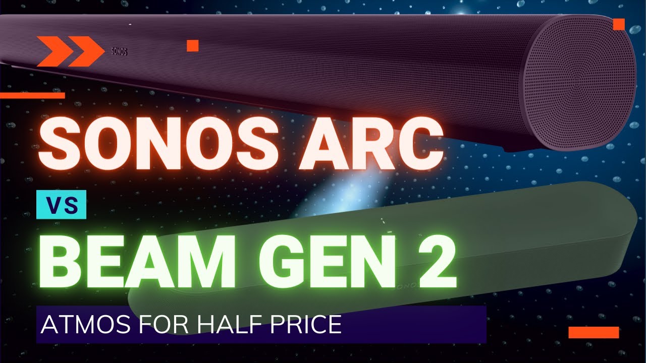 Sonos Beam Gen 2 VS Sonos ARC - ATMOS at half price!