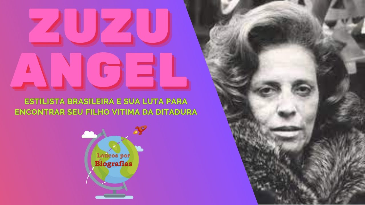 Biografia da Estilista ZUZU ANGEL e sua Luta para Encontrar seu Filho, Morto pela Ditadura!