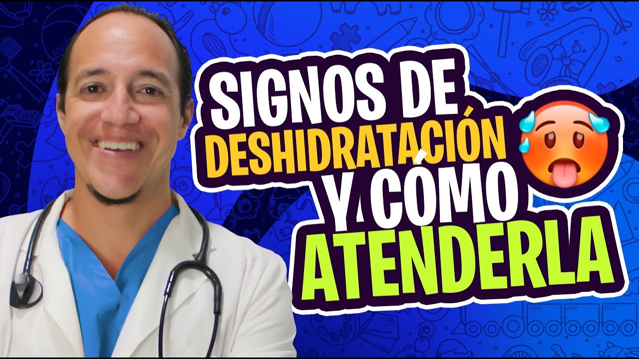 ¿Qué hacer en caso de deshidratación? ¿Cómo identificarla?