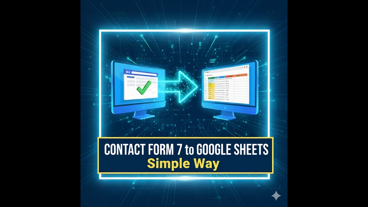 How to Add Contact Form 7 Submissions to Google Sheets in a Simple Way