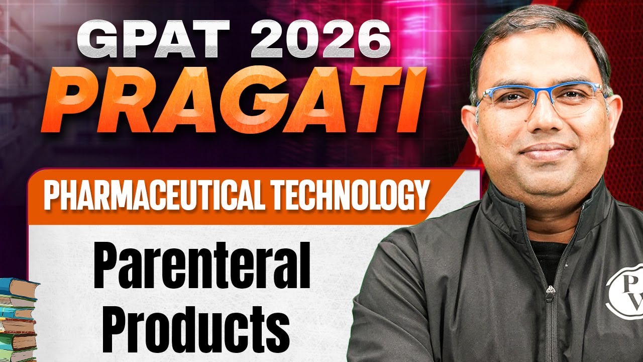GPAT 2026 Pharmaceutical Technology | Parenteral Products | GPAT 2026 Pragati | PW