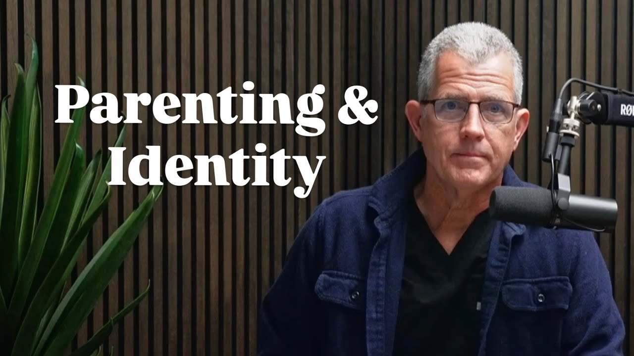 Parenting & Identity (With Dr. Udo Fischer)