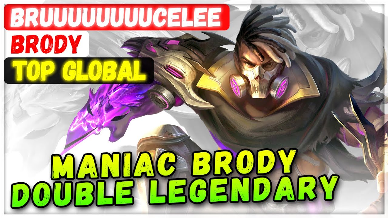 MANIAC BRODY DOUBLE LEGENDARY [ Top Global Brody ] BruuuuuuuuceLee - Mobile Legends Emblem Build