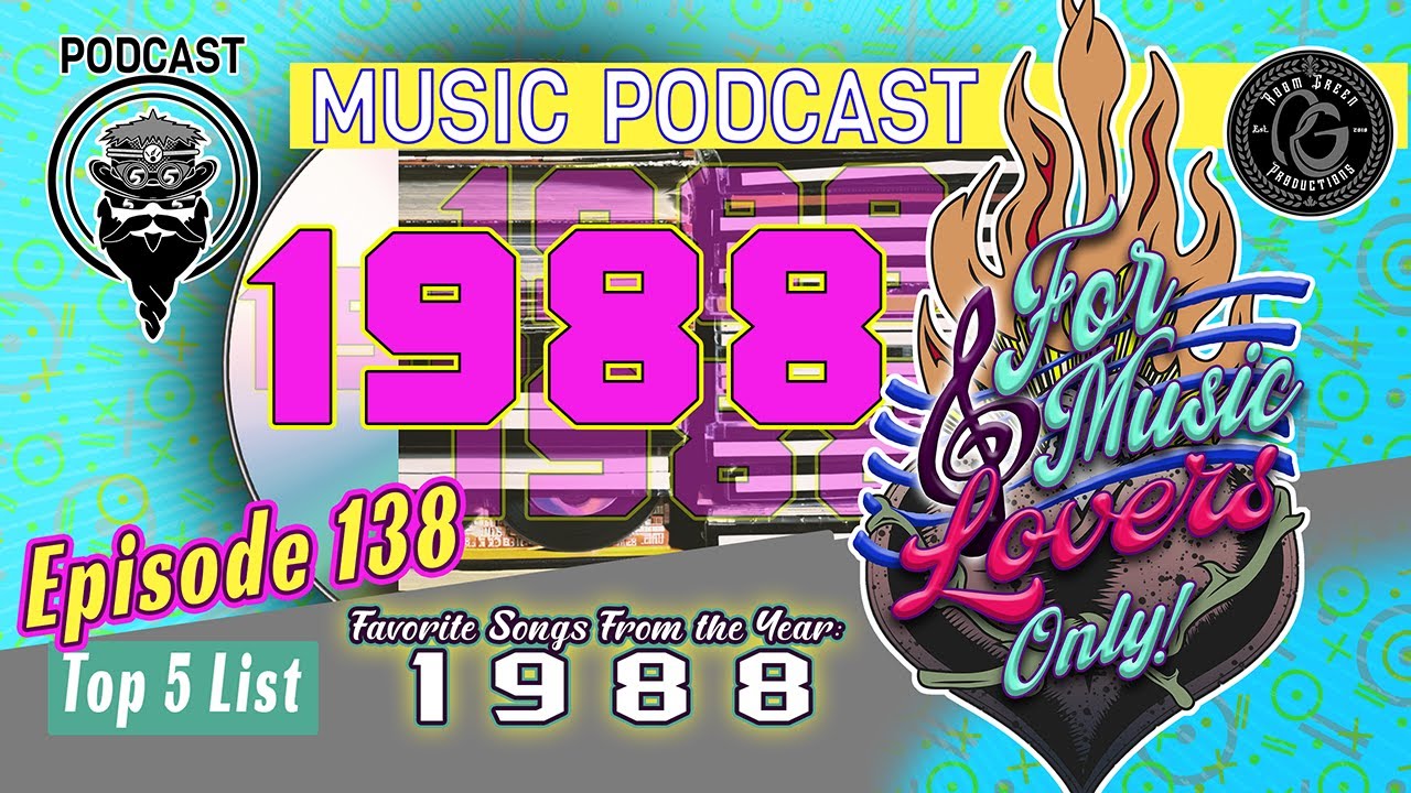 Top 5: Favorite Songs from the Year 1988  🎼 ForMusicLoversOnly! the Podcast (EP 138)