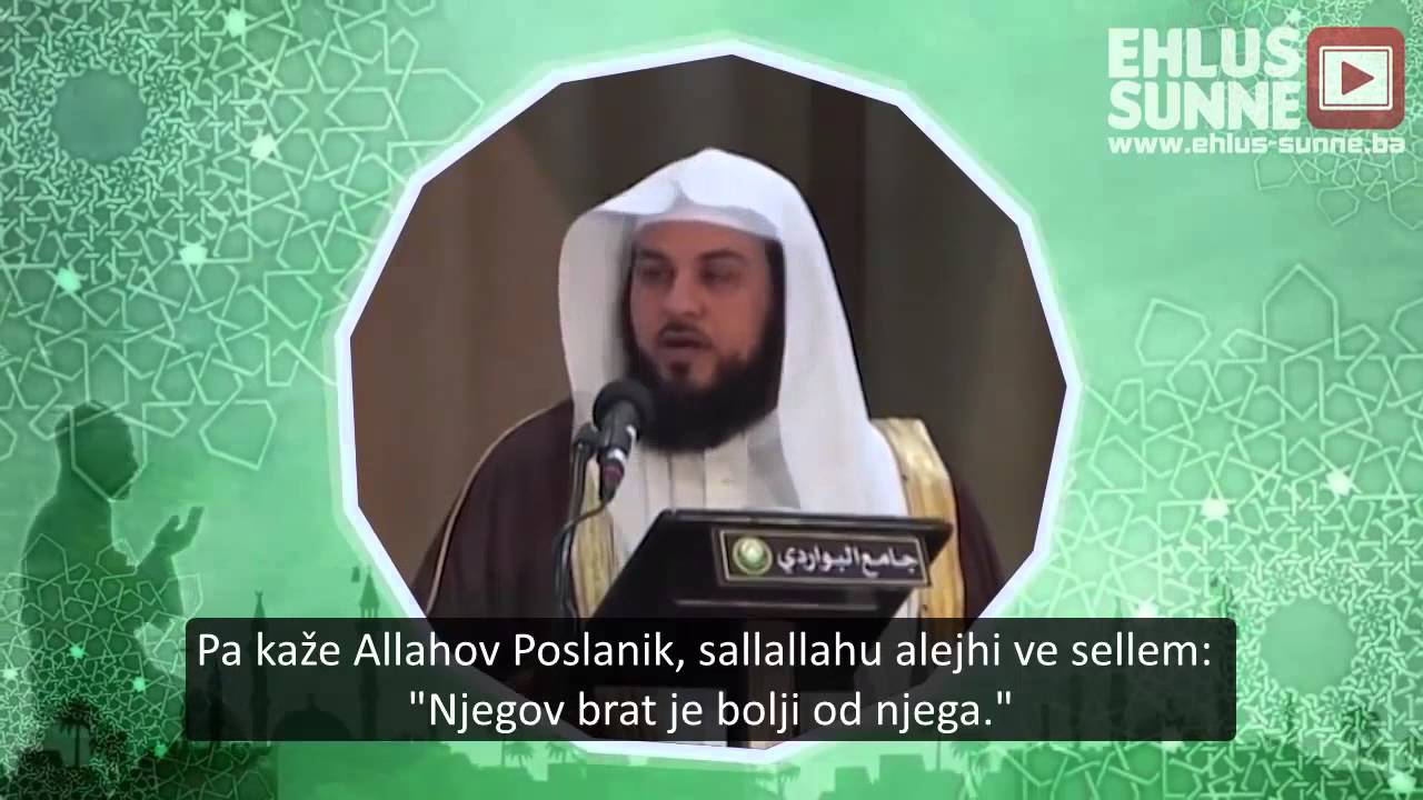 Njegov brat je bolji od njega - Dr. Muhammed el-Arifi
