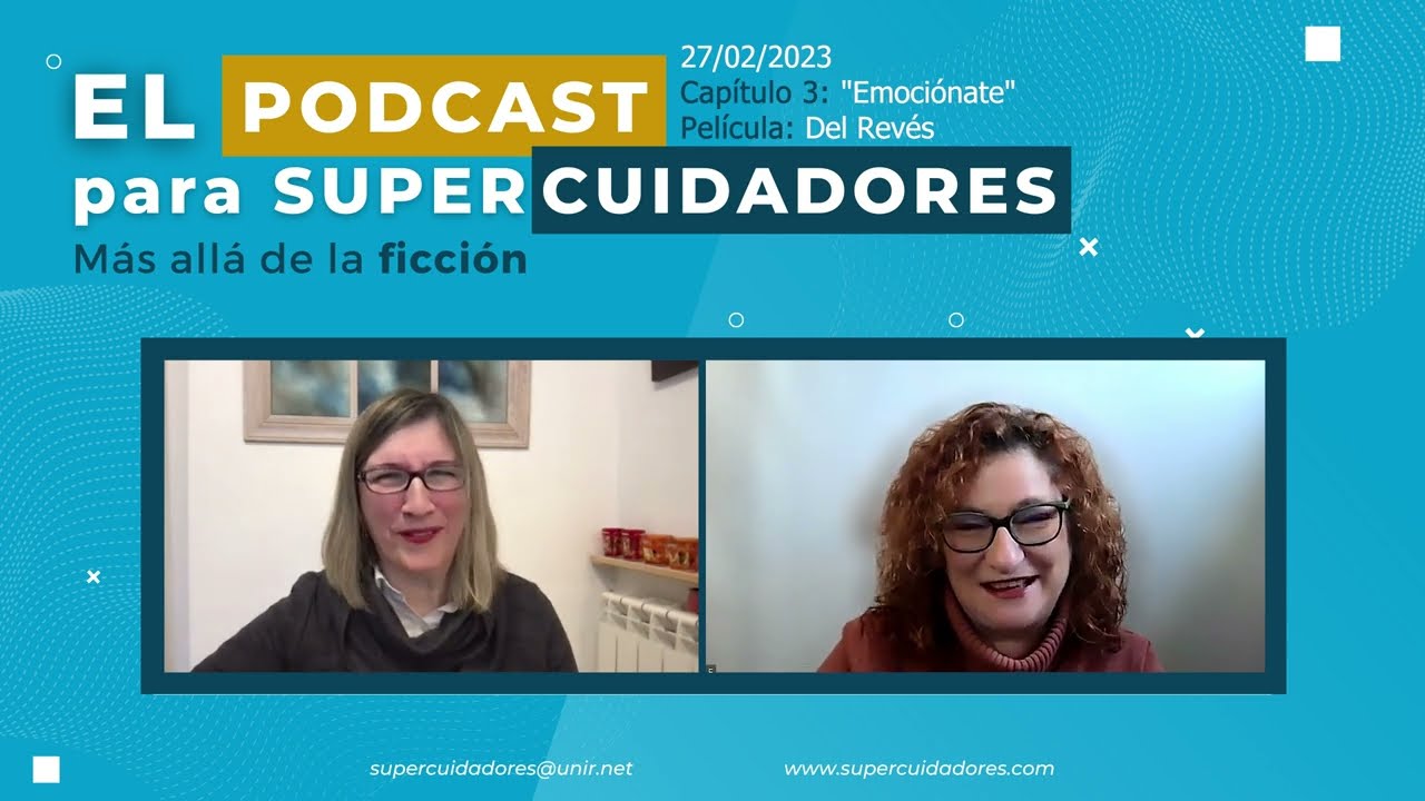 PODCAST para SUPERCUIDADORES Pel&iacute;cula: Del Rev&eacute;s - Cap&iacute;tulo 4 Emoci&oacute;nate