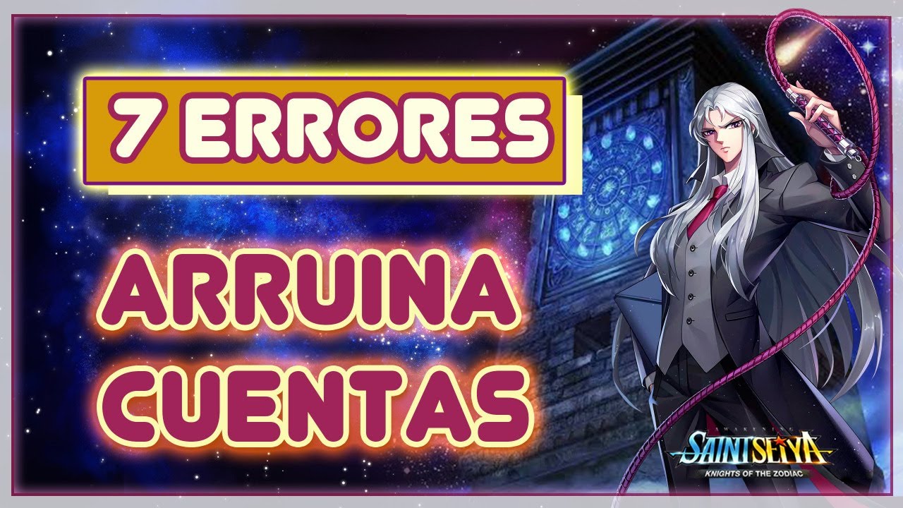 7 errores que estás cometiendo y afectan tu cuenta en Saint Seiya Awakening