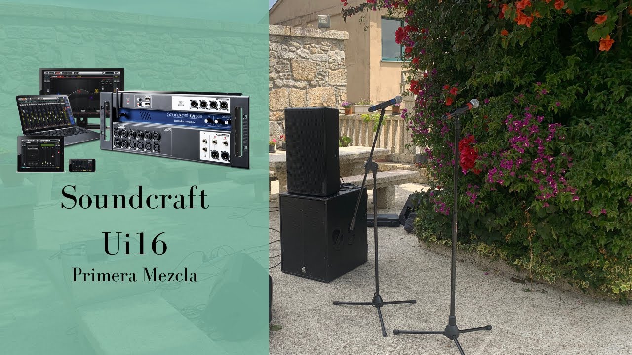 Soundcraft Ui16 - Primera Mezcla