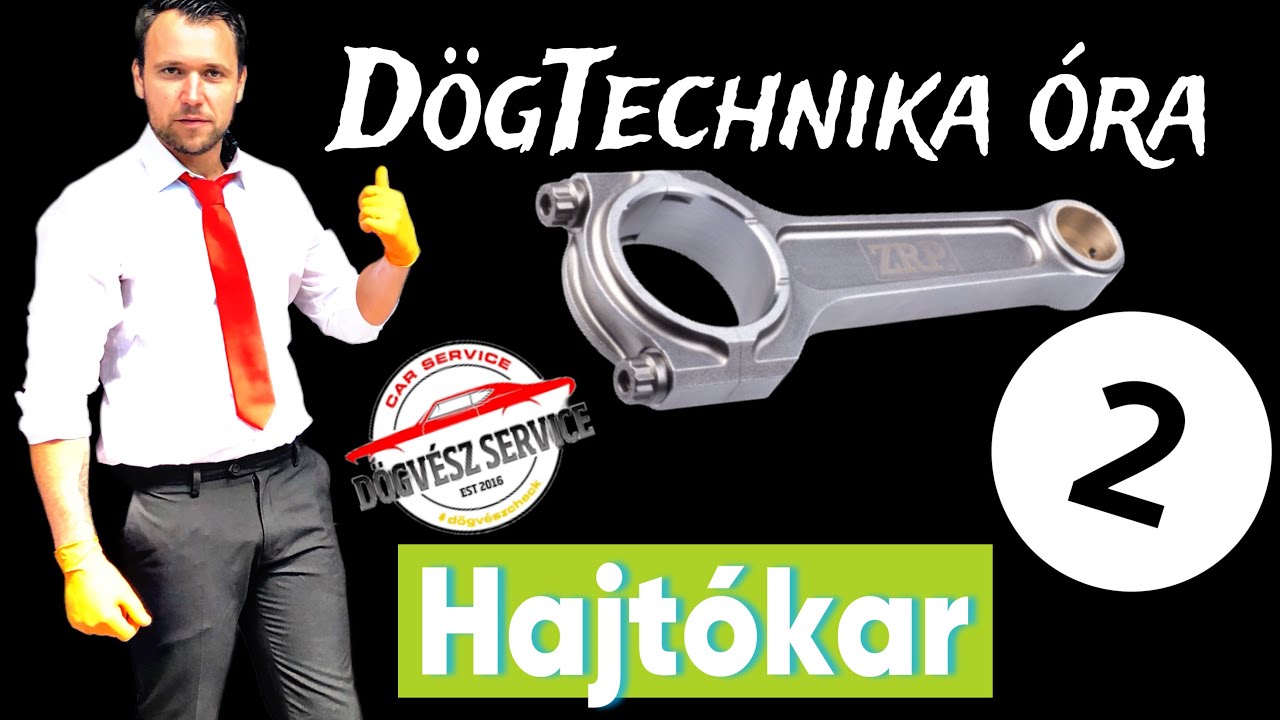 Dögtechinka Óra 2.rész a hajtókar