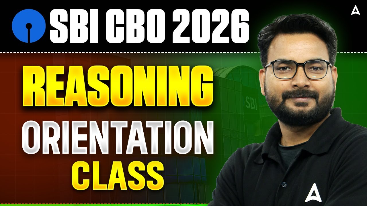 SBI CBO 2026 Reasoning Orientation Class | First Class: Syllabus & Weightage | By Saurav Sir