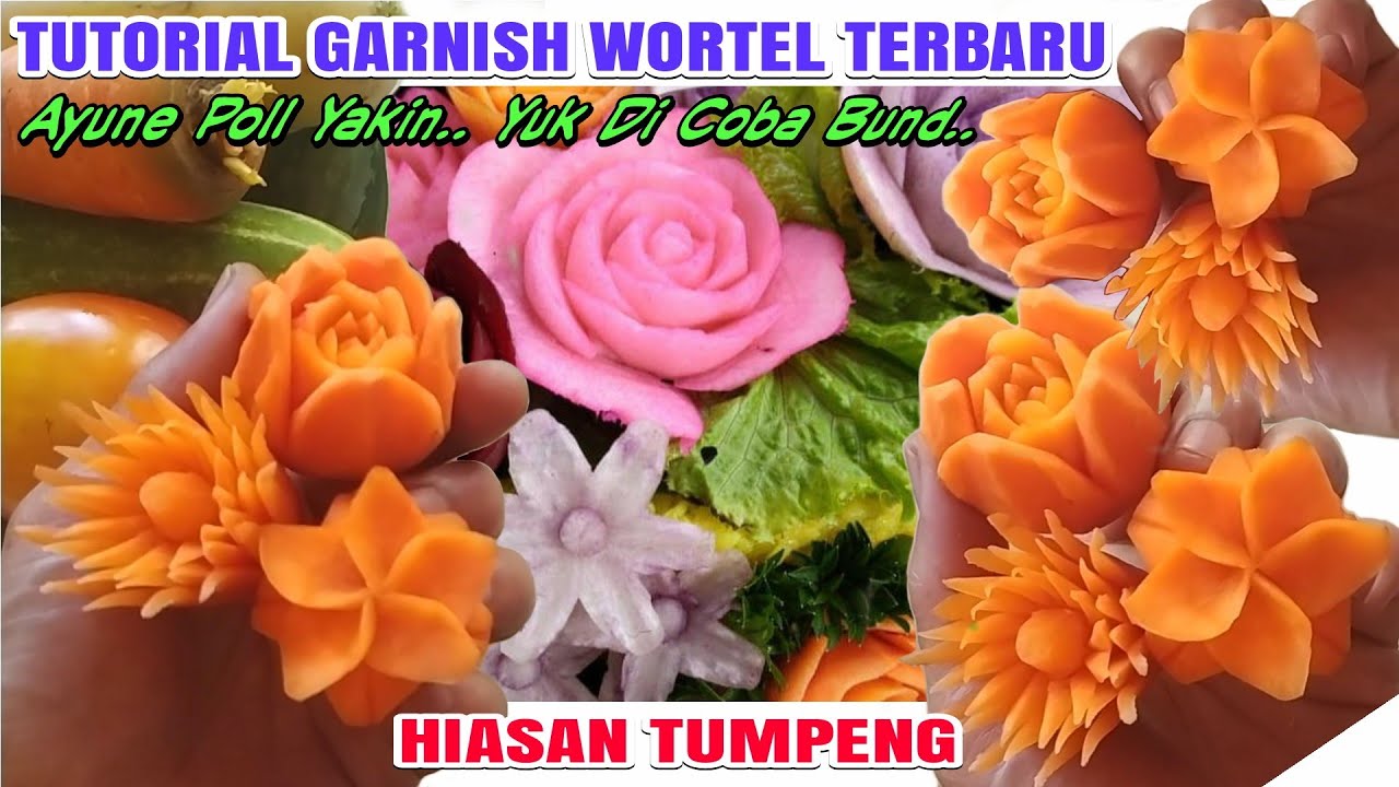 Wow Ini Tutorial Garnish Wortel Terbaru Bund 😍 ~ Langsung Di Coba Yuk Bund 🤩 | Aneka Hiasan Tumpeng