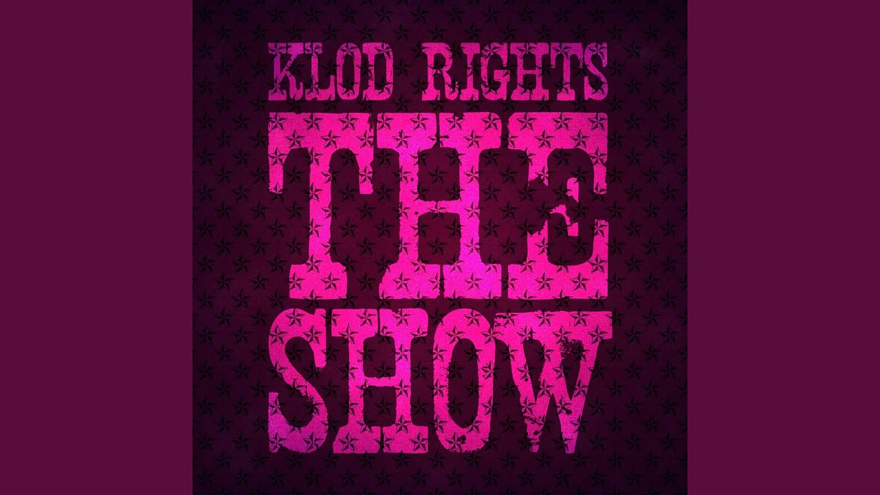 The Show (Klod Rights & Ascona Remix)