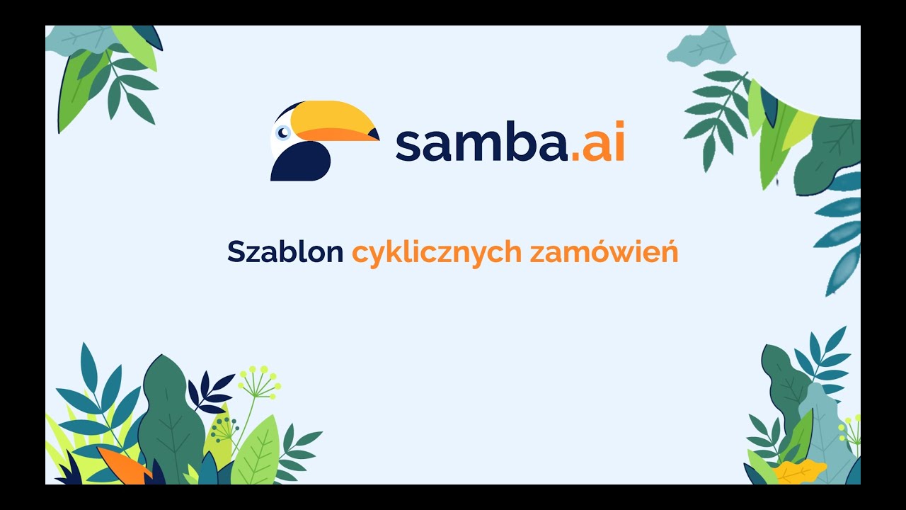 Konfiguracja szablonu cyklicznych zam&oacute;wień - Samba.ai