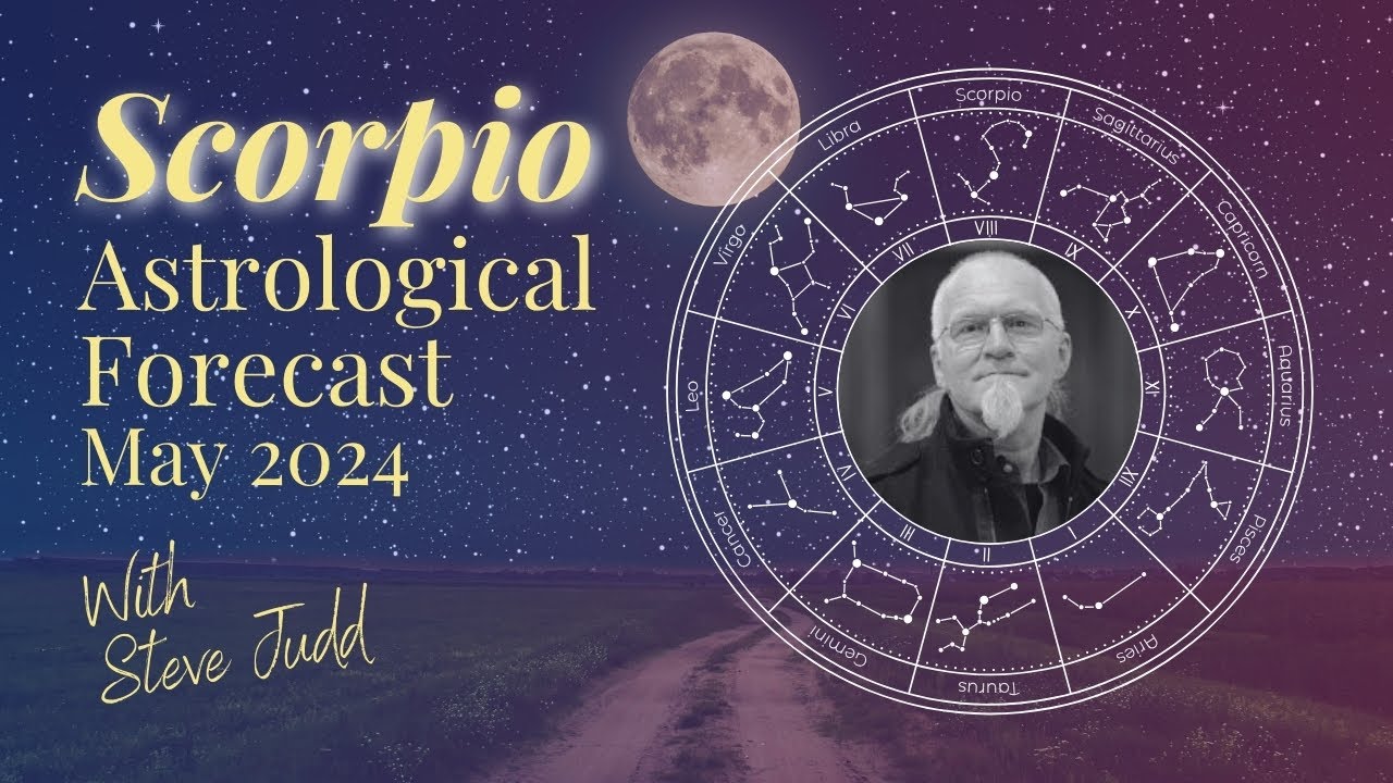 Scorpio Horoscope &ndash; May 2024