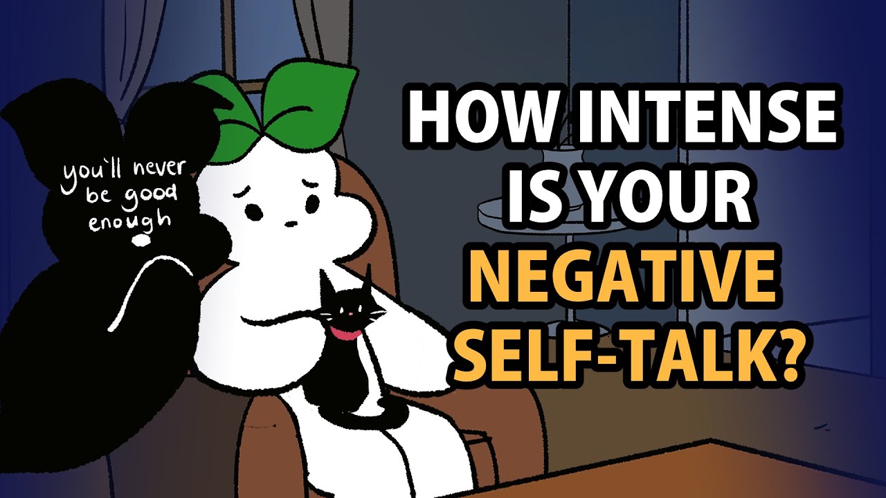 Quiz: How Harsh Is Your Negative Self-Talk? (Self Test)