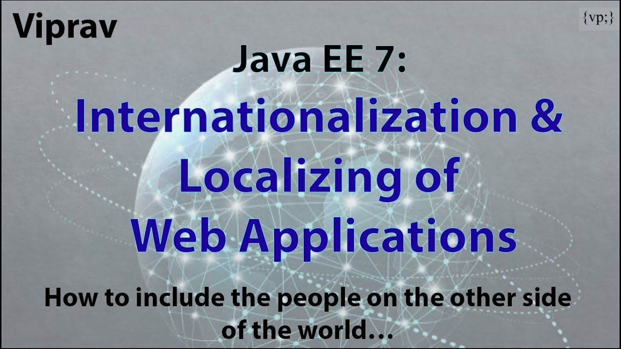 20 - Internationalization & Localizing of Web Applications
