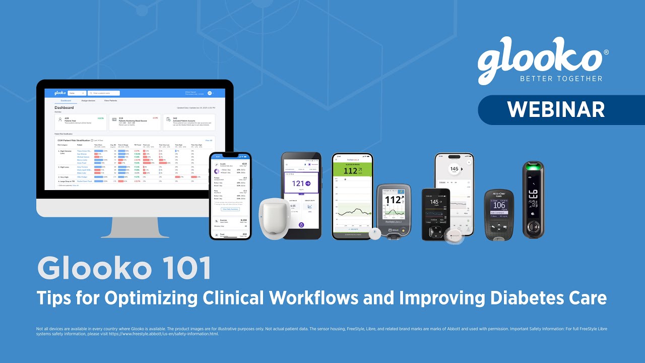 Glooko 101 Webinar | Tools to Optimize Clinical Workflows and Improve Diabetes Care